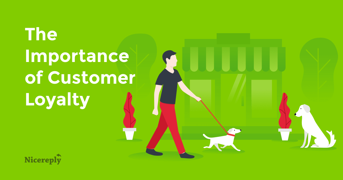 The Importance of Customer Loyalty