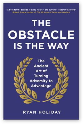 the obstacle is the way