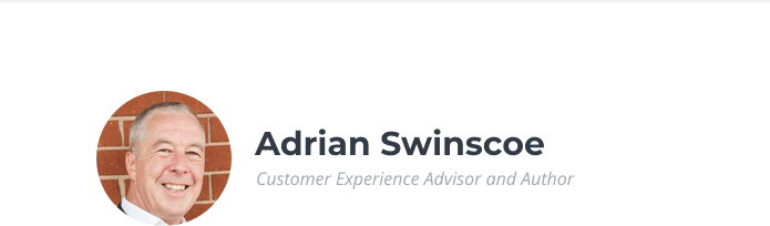 Adrian Swinscoe, Customer Experience Advisor and Author