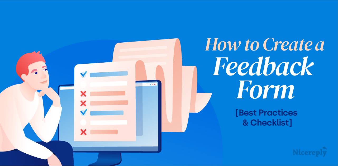 How to Create a Feedback Form [Best Practices & Checklist]