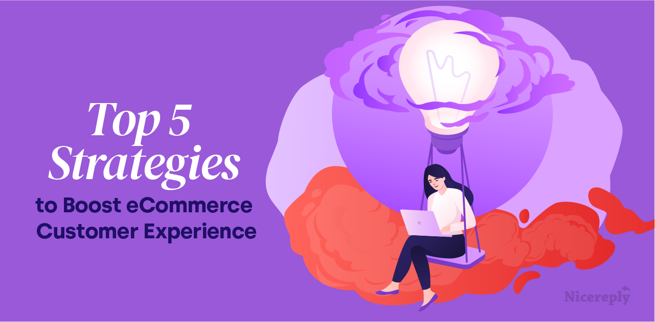 TOP Strategies to Boost eCommerce Customer Experience in 2024